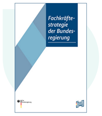 Neue Fachkräftestrategie Der Bundesregierung Beschlossen